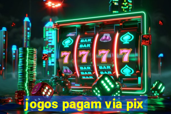 jogos pagam via pix